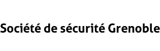 Société de sécurité Grenoble